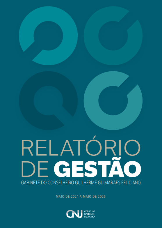 Capa oficial — Relatório de Gestão · Gabinete do Conselheiro Guilherme Guimarães Feliciano · Maio de 2024 a Dezembro de 2025 · CNJ